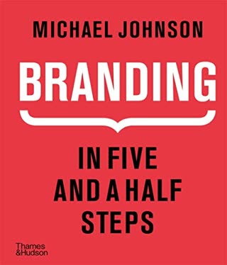 Branding: In Five and a Half Steps by Michael Johnson, with a bookmark still in it