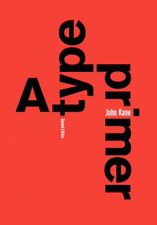 A Type Primer by John Kane, second edition, red cover with rotated type